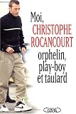 MOI CHRISTOPHE ROCANCOURT...