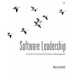 Software Leadership: A Guide to Successful Software Development
