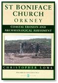 Coastal Erosion and the Archaeological Assessment of an Eroding Shoreline at st Boniface Church, Papa Westray, Orkney (Historic Scotland)