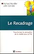 Le recadrage : Transformer la perception de la r�alit� avec la PNL