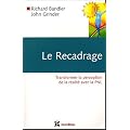 Le recadrage : Transformer la perception de la r�alit� avec la PNL