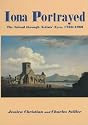 Iona Portrayed: The Islands Through Artist's Eyes 1760-1960