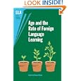 Age And the Rate of Foreign Language Learning (Second Language Acquisition)
