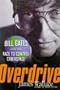 Overdrive: Bill Gates and the Race to Control Cyberspace