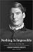 Nothing Is Impossible: Reflections on a New Life