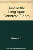 Economic long-span concrete floors : a survey of 40 office buildings with long-span concrete floors