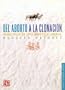 Del aborto a la clonaci�n. Principios de una bio�tica liberal (Ciencia, Tecnologia, Sociedad) (Spanish Edition)