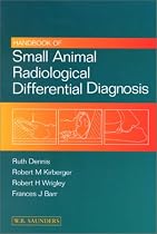 Handbook of Small Animal Radiological Differential Diagnosis