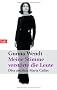 Meine Stimme verst�rte die Leute: Diva assoluta Maria Callas