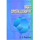 Click here to buy Basic Crystallography by  J.-J. Rousseau.
