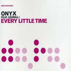 Every Little Time by  Onyx 