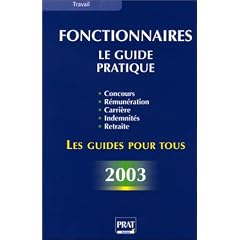 Fonctionnaires : Le Guide pratique 2003