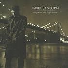 Songs from the Night Before by  David Sanborn 