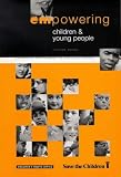 Empowering Children and Young People: Promoting Involvement in Decision-Making