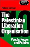The Palestinian Liberation Organisation: People, Power and Politics (Cambridge Middle East Library)