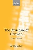 The Structure of German (Oxford Linguistics)