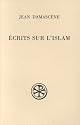 Ecrits sur l'Islam (Sources chretiennes)