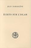 Ecrits sur l\'Islam