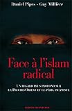 Face � l'islam radical : Un regard plus profond sur le Proche-Orient et le p�ril islamiste