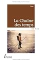 la chaine des temps