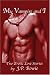 My Vampire and I: Two Erotic Love Stories
