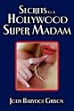 Secrets of a Hollywood Super Madam