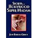 Secrets of a Hollywood Super Madam