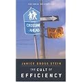 The Cult of Efficiency