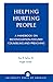Helping Hurting People: A Handbook on Reconciliation-Focused Counseling and Preaching