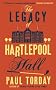 The Legacy of Hartlepool Hall