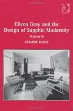 Eileen Gray and the Design of Sapphic Modernity