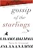 Gossip of the Starlings (Kindle Edition)