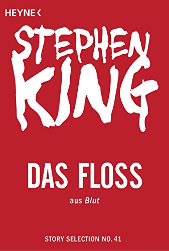 Das Floß: Story aus Blut (Story Selection 41) (German Edition)