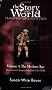 The Story of the World: Modern Age: From Victoria's Empire to the End of the USSR v. 4: History for the Classical Child (Story of the World: History for the Classical Child)