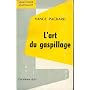 Vance Packard. L'Art du gaspillage : . eThe Waste &hellip de Vance Packard