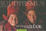  : Buddhismus  Acht Schritte zum Gl&uuml;ck