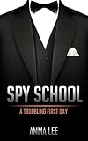 Children's Book : Spy School (1): A Troubling First Day (Detective books for Kids, detective Series, Mysteries for kids, Book for kids ages 9 12)