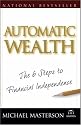 Automatic Wealth: The Six Steps to Financial Independence