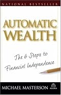 Automatic Wealth: The Six Steps to Financial Independence