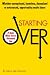 Starting Over: 25 Rules When You've Bottomed Out