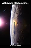 A Universe of Interactions Kindle Edition