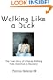 Walking Like a Duck: The True Story of a Nurse Walking from Addiction to Recovery