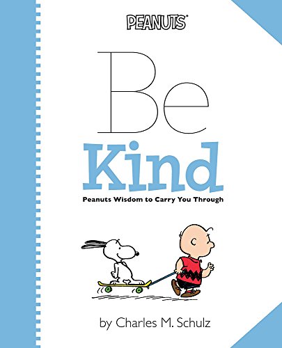 peanuts be kind peanuts wisdom to carry you through