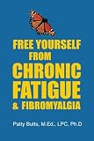 Free Yourself From Chronic & Fibromyalgia