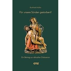 F�r unsere S�nden gestorben?: Ein Beitrag zur aktuellen Diskussion