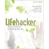 lifehacker 88 tech tricks to turbocharge your day