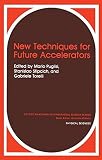 New techniques for future accelerators