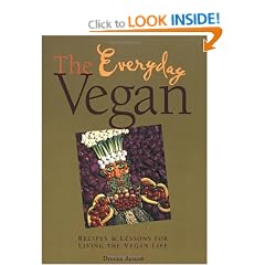 The Everyday Vegan: Recipes & Lessons for Living the Vegan Life