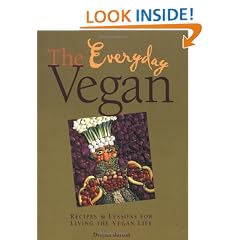 The Everyday Vegan: Recipes & Lessons for Living the Vegan Life