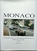 Le Grand Prix Automobile de Monaco: Story of a Legend 1929-1960